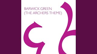 Barwick Green The Archers Theme [upl. by Akinehs]