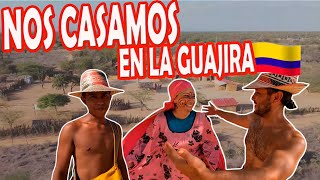 Nos casamos en una RANCHERÍA EN LA GUAJIRA  Así viven los INDÍGENAS WAYUÚ [upl. by Nunci]