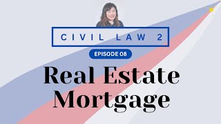 CIVIL LAW REVIEW 2 CREDTRANS 08 Real Estate Mortgage [upl. by Fafa]