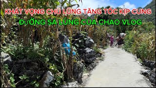 Tập 24  Khát Vọng Chù Lũng Mệt Mỏi Không Ngừng Nghỉ Kịp Cung Đường Sá Lủng Của Chao Vlog [upl. by Deerdre]