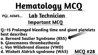 Hematology MCQ28 Lab Technician MCQPgimerAIIMSNHMSGPGI lab technician examquestions answer [upl. by Aiceled544]