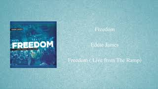 Freedom  Eddie James [upl. by Ushijima]