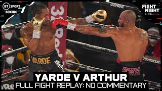 Anthony Yarde v Lyndon Arthur Full Fight Without Commentary  Does It Change Your Scorecard [upl. by Hulbert]