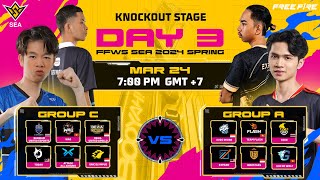 EN FFWS SEA Spring 2024  Knockout Stage  Day 3 [upl. by Starkey]