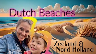 Dutch Beach Destinations  Zeeland and Nord Holland [upl. by Jenda792]