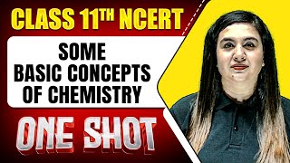 SOME BASIC CONCEPTS OF CHEMISTRY in 1 Shot  FULL Chapter ConceptsPYQs  Class11th Chemistry [upl. by Irap]