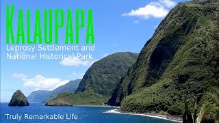 MOLOKAI Hawaii  Kaluapapa Settlement amp National Park  Truly Remarkable Life [upl. by Kira]