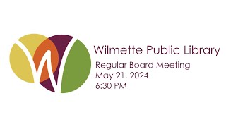 Wilmette Public Library Board of Trustees Meeting June 18 2024 [upl. by Baumbaugh582]