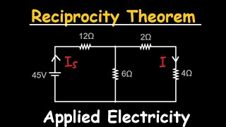 Reciprocity Theorem Explained With ExamplesApplied Electricity [upl. by Zischke]