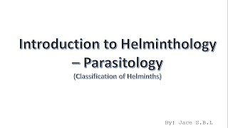 Introduction To Helminthology  Parasitology [upl. by Jeffy997]