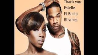 Estelle  Thank you Remix ft Busta Rhymes [upl. by Falda502]