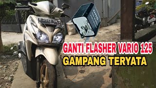 VARIO 125  GANTI FLASHER SIMPLE BANGET  LED  FLASHER MOTOR [upl. by Gorey]