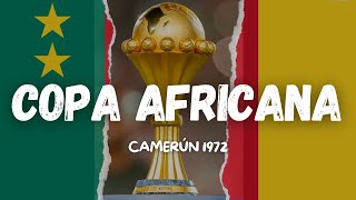 COPA AFRICANA CAMERÚN 1972 [upl. by Bergstrom]