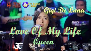 Tritone Studios Gigi De Lana LOVE OF MY LIFE  Queen [upl. by Nahgiem232]