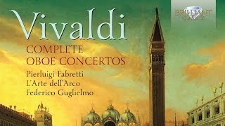 Vivaldi Complete Oboe Concertos [upl. by Henrie]