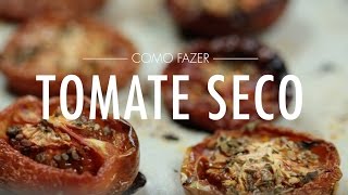 TOMATE SECO EM CONSERVA como fazer em casa bem fácil  Gourmet a dois [upl. by Yenruoj507]