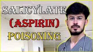 Salicylism Salicylate Poisoning  Aspirin Poisoning [upl. by Nnorahs]