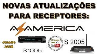 NOVAS ATUALIZAÇÕES PARA OS RECEPTORES AZAMERICA S1005 e S2005 [upl. by Annavaig24]