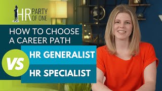 How to Choose a Career Path HR Generalist vs HR Specialist [upl. by Alodee]