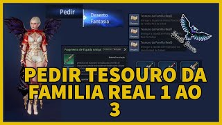 MIR4 PEDIR DESERTO FANTASIA TESOURO FAMILIA REAL 1 2 E 3 [upl. by Hpejsoj]