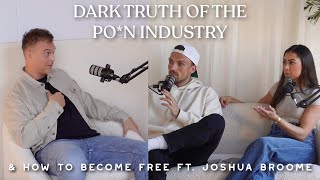 Asking an Ex Porn Star the Questions No One Else Will ft Joshua Broome [upl. by Nnahgem]