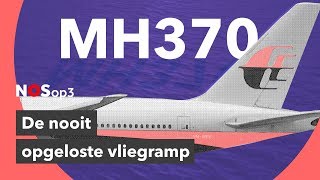 MH370 de nooit opgeloste vliegramp [upl. by Gonta936]