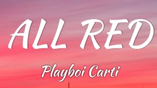 Playboi Carti  ALL RED Lyrics  Vietsub [upl. by Atirahs625]