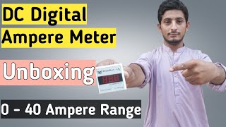 Digital DC Ampere Meter Unboxing And its Uses informational UrduHindhi [upl. by Zampardi239]