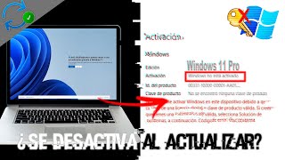 ¿Se DESACTIVA WINDOWS al ACTUALIZARLO al WINDOWS 11🤔🔑 NO ACTUALICES tu PC hasta ver esto❌ [upl. by Luanni]