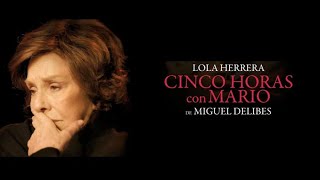 CINCO HORAS CON MARIO con Lola Herrera [upl. by Gnim]