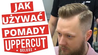 Jak używać pomad Uppercut Deluxe  Układanie klasycznej fryzury [upl. by Nailij]