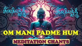 OM MANI PADME HUM 532 Hz Mid Freq Deep Meditation Chanting  BUDDHIST PEACE 1 Hour Peace Mantra [upl. by Tiphany]