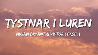 Miriam Bryant amp Victor Leksell  Tystnar i luren Lyrics [upl. by Narhet28]