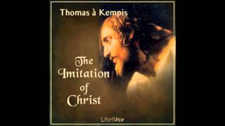 The Imitation of Christ by Thomas a Kempis FULL Audiobook [upl. by Lehcyar536]