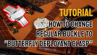 How To ChangeInstall a Butterfly Deployant Clasp On Your Watch Strap [upl. by Chouest548]