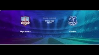 Sligo Rovers vs Everton Club Friendly live stream [upl. by Eilsel]