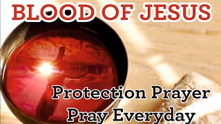 BLOOD OF JESUS   Protection PrayerPray everyday  Joel Lasrado [upl. by Assilla]