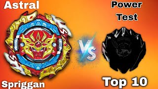 Astral Spriggan Vs Top 10 X Series Beys Power Test  Is X Series Stronger Than Burst Series [upl. by Hilario]