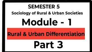 Sociology of Ruralamp Urban SocietiesModule 1 Part 3easyguideinbasociology [upl. by Telimay467]