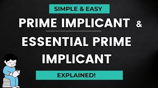 Prime Implicant amp Essential Prime Implicant  Explained [upl. by Arukas142]