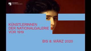 Kampf um Sichtbarkeit Künstlerinnen der Nationalgalerie vor 1919  Ausstellung  Trailer [upl. by Egide]