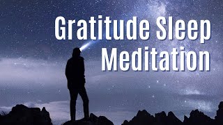 Gratitude Sleep Meditation [upl. by Lukash459]