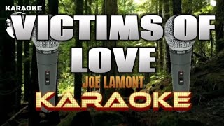 VICTIMS OF LOVE  Joe Lamont  Karaoke [upl. by Sajet833]