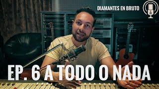 A Todo O Nada  Diamantes En Bruto [upl. by Ysus]