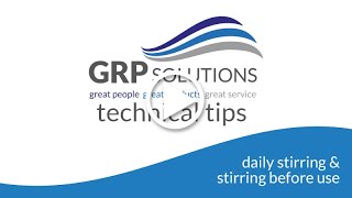 GRP Solutions  Tech Tips  Stirring [upl. by Janot]