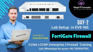 FortiGate Firewall Training  Day2 Step by Step Lab Setup in EVENG  For Query 917303047701 [upl. by Lac]