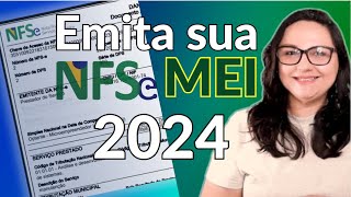 Como emitir Nota Fiscal MEI Prestador de Serviços 2024 [upl. by Ilek]