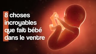 8 choses étonnantes que fait bébé dans le ventre [upl. by Xavler]