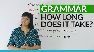 Learn English Grammar How long does it take [upl. by Samuela]