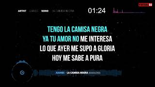 Juanes La Camisa Negra Karaoke TONO MUJER GM [upl. by Nosirb212]